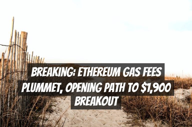 Breaking: Ethereum Gas Fees Plummet, Opening Path to $1,900 Breakout