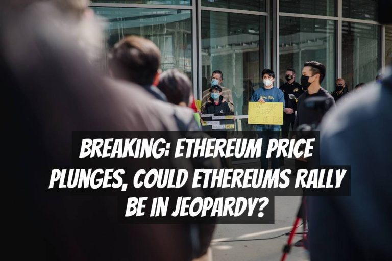 Breaking: Ethereum Price Plunges, Could Ethereums Rally Be in Jeopardy?
