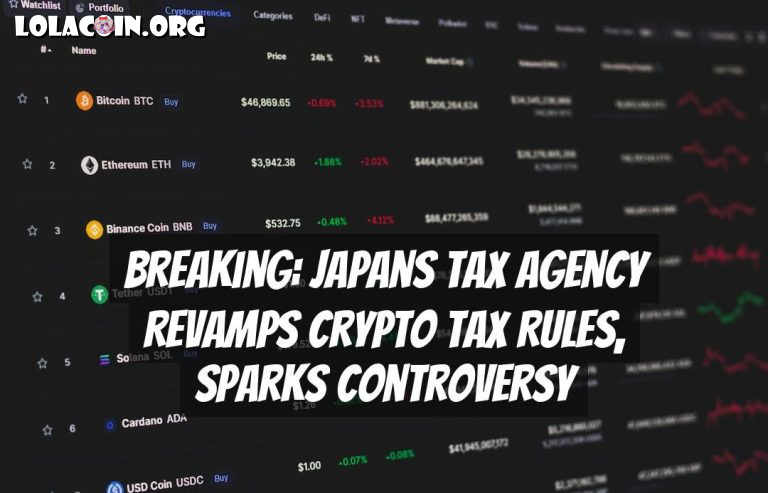 Breaking: Japans Tax Agency Revamps Crypto Tax Rules, Sparks Controversy