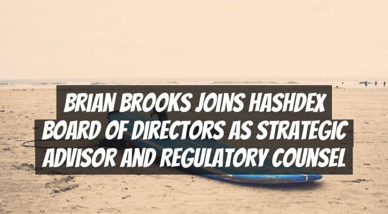 Brian Brooks Joins Hashdex Board of Directors as Strategic Advisor and Regulatory Counsel