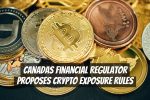 Canadas Financial Regulator Proposes Crypto Exposure Rules