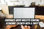 Cardanos Web3 Wallets: Igniting Economic Growth with a Twist