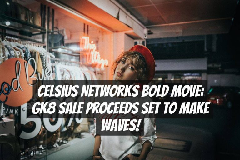 Celsius Networks Bold Move: GK8 Sale Proceeds Set to Make Waves!