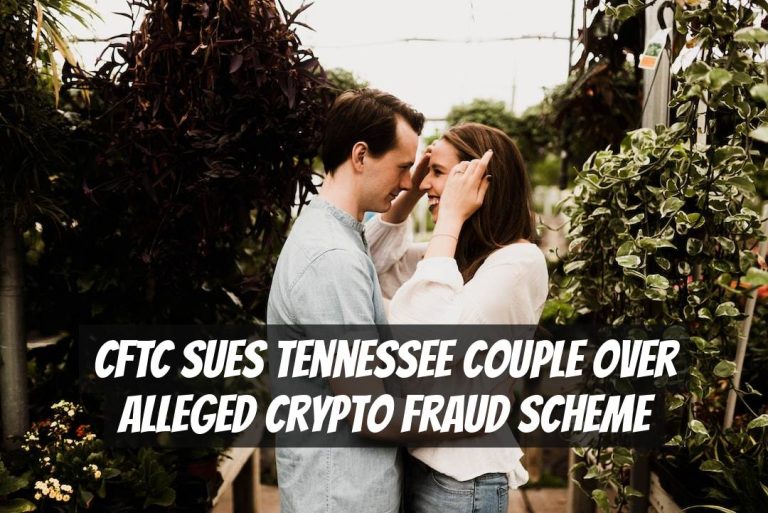 CFTC Sues Tennessee Couple Over Alleged Crypto Fraud Scheme