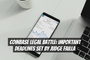 Coinbase Legal Battle: Important Deadlines Set by Judge Failla