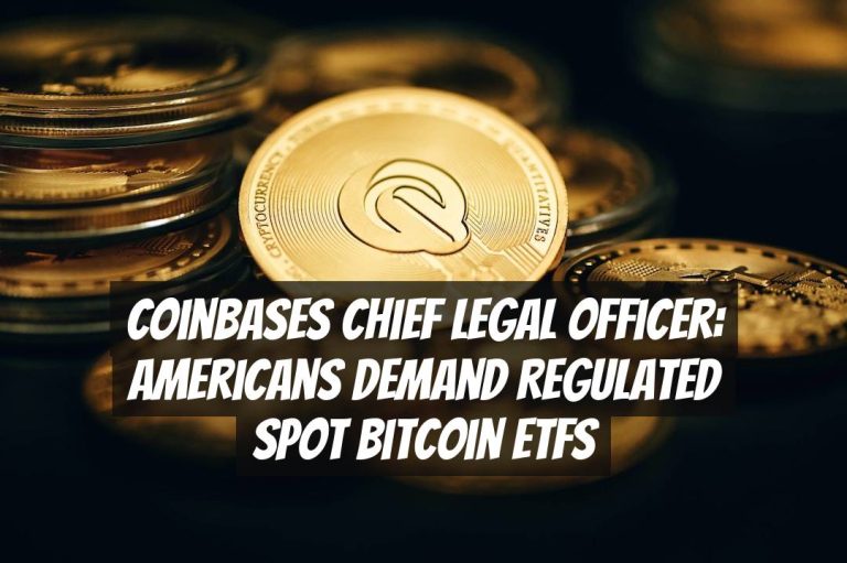 Coinbases Chief Legal Officer: Americans Demand Regulated Spot Bitcoin ETFs