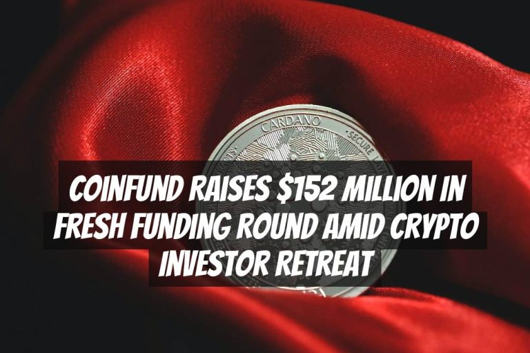 Coinfund Raises $152 Million in Fresh Funding Round Amid Crypto Investor Retreat