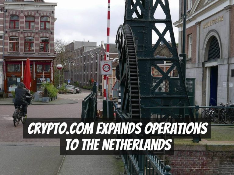 Crypto.com Expands Operations to the Netherlands