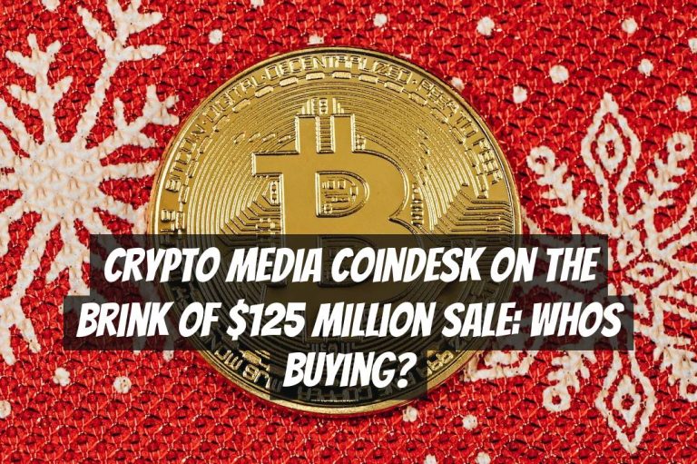 Crypto Media Coindesk on the Brink of $125 Million Sale: Whos Buying?