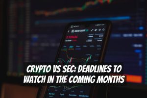 Crypto vs SEC: Deadlines to Watch in the Coming Months