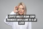 Crypto Wallet Beam: Send Payments with a Link to a QR Code
