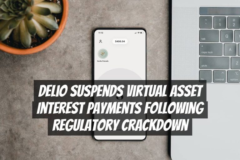 Delio Suspends Virtual Asset Interest Payments Following Regulatory Crackdown
