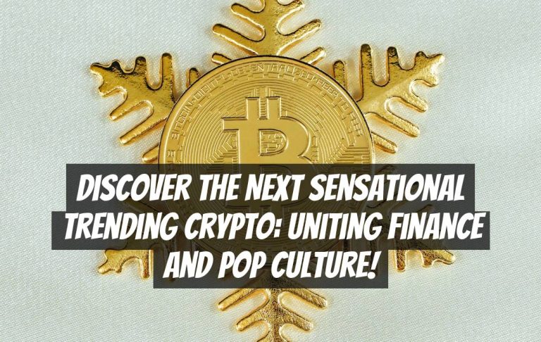 Discover the Next Sensational Trending Crypto: Uniting Finance and Pop Culture!
