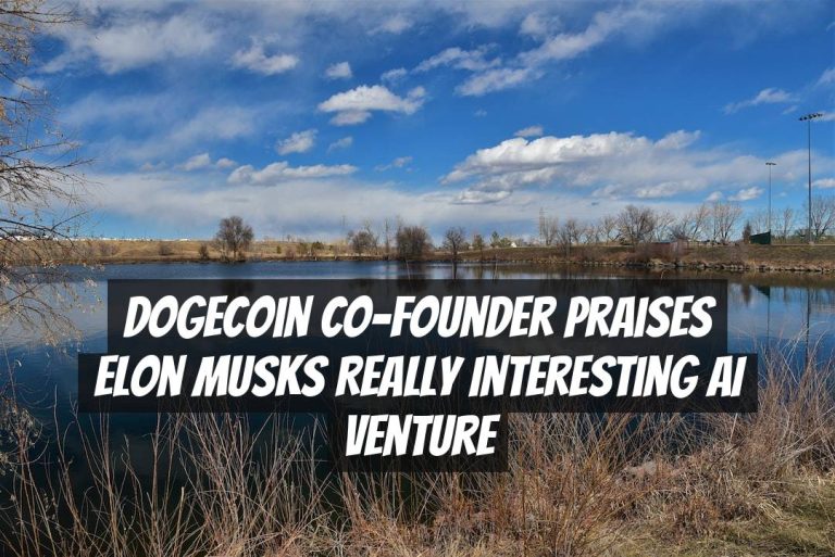 Dogecoin Co-Founder Praises Elon Musks Really Interesting AI Venture