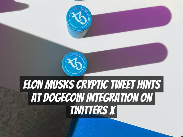 Elon Musks Cryptic Tweet Hints at Dogecoin Integration on Twitters X