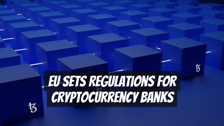 EU Sets Regulations for Cryptocurrency Banks