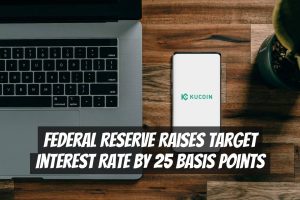 Federal Reserve Raises Target Interest Rate by 25 Basis Points