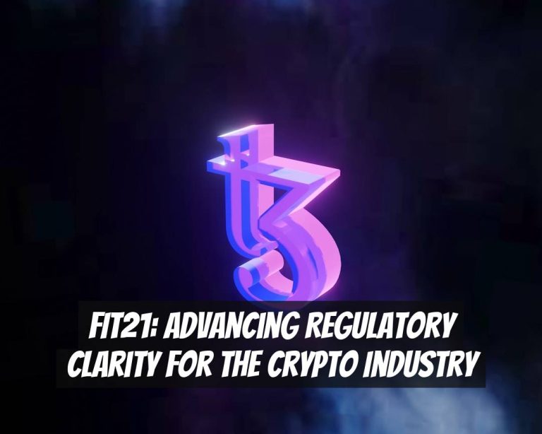 FIT21: Advancing Regulatory Clarity for the Crypto Industry