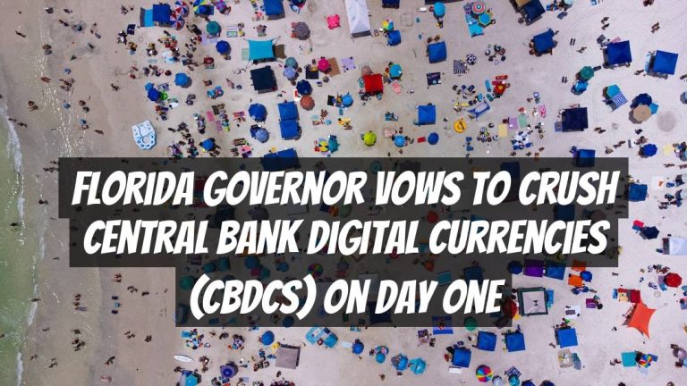 Florida Governor Vows to Crush Central Bank Digital Currencies (CBDCs) on Day One