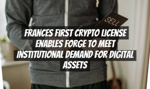 Frances First Crypto License Enables Forge to Meet Institutional Demand for Digital Assets