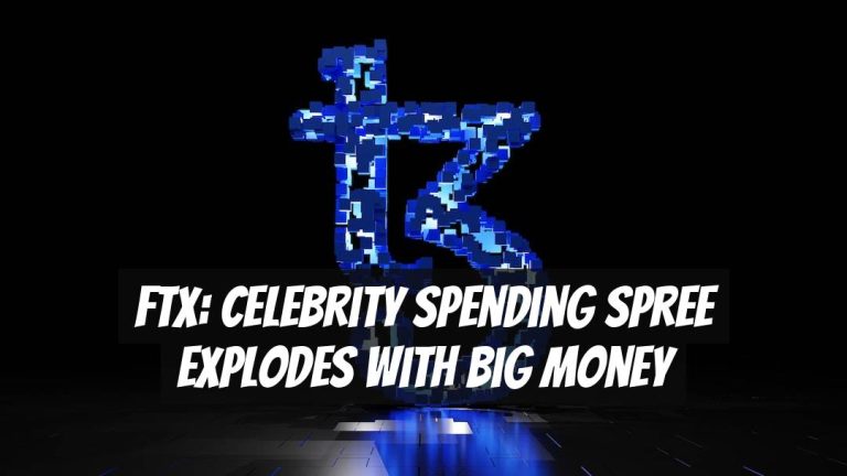 FTX: Celebrity Spending Spree Explodes with Big Money