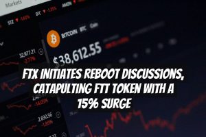 FTX Initiates Reboot Discussions, Catapulting FTT Token with a 15% Surge