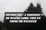 FUNToken (FUN) – A Transparent and Versatile Gaming Token for Funding and Integration
