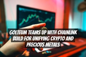 Golteum Teams Up with Chainlink BUILD for Unifying Crypto and Precious Metals