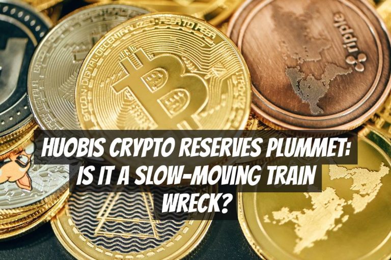 Huobis Crypto Reserves Plummet: Is It a Slow-Moving Train Wreck?