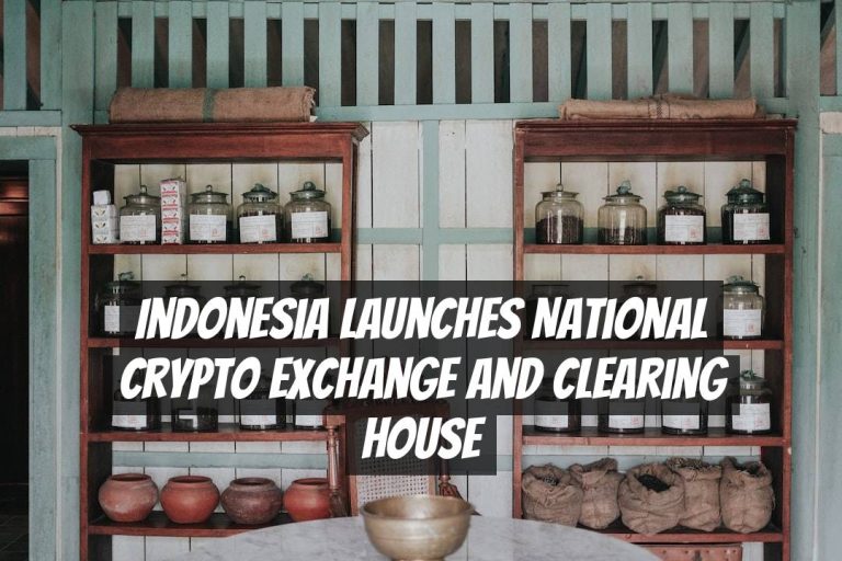 Indonesia Launches National Crypto Exchange and Clearing House
