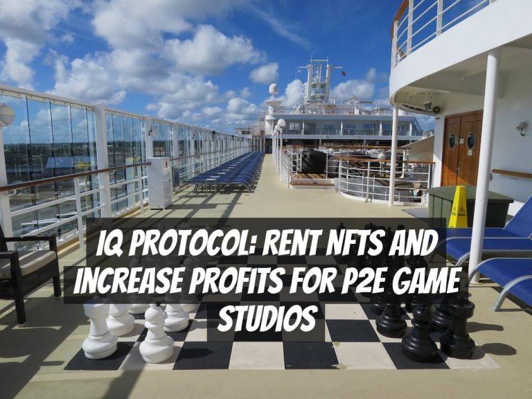 IQ Protocol: Rent NFTs and Increase Profits for P2E Game Studios
