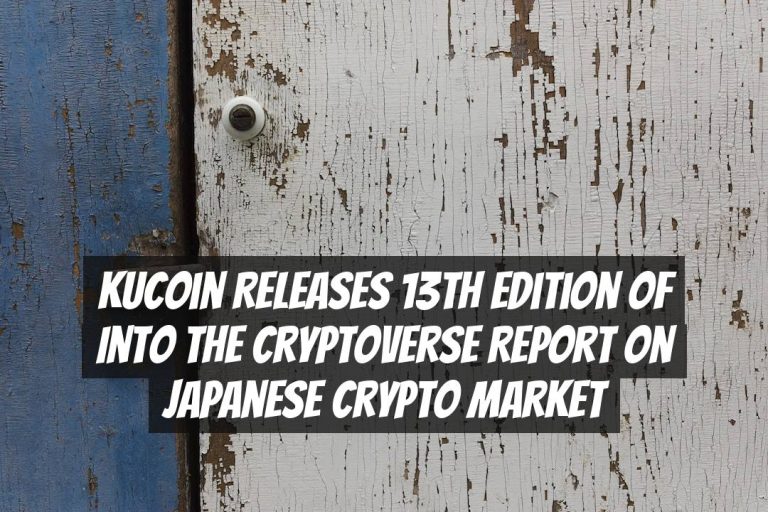 KuCoin Releases 13th Edition of Into The Cryptoverse Report on Japanese Crypto Market