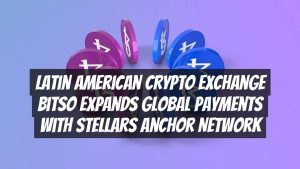 Latin American Crypto Exchange Bitso Expands Global Payments with Stellars Anchor Network