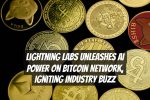 Lightning Labs Unleashes AI Power on Bitcoin Network, Igniting Industry Buzz