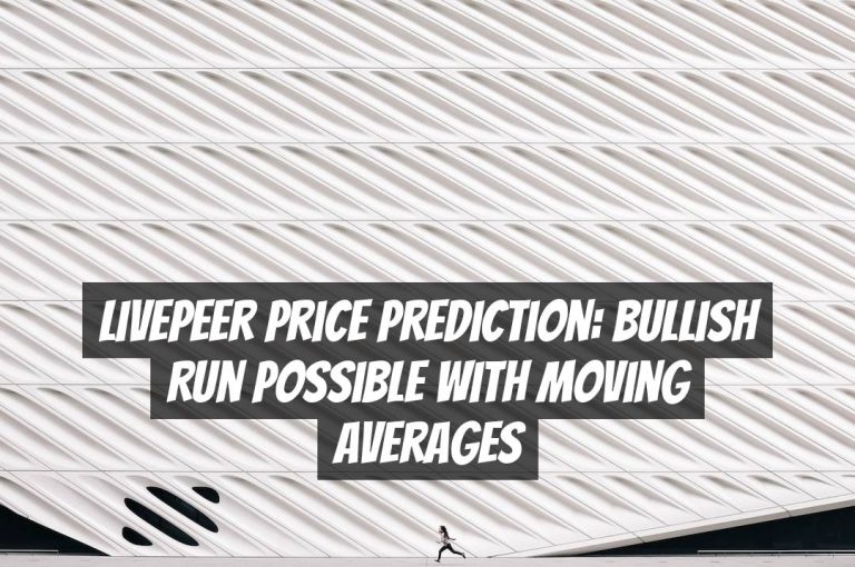 Livepeer Price Prediction: Bullish Run Possible with Moving Averages