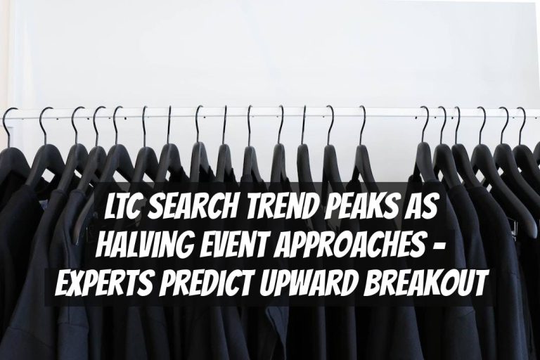 LTC Search Trend Peaks as Halving Event Approaches – Experts Predict Upward Breakout