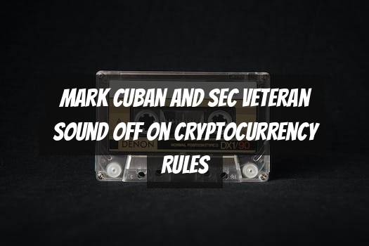 Mark Cuban and SEC Veteran Sound Off on Cryptocurrency Rules