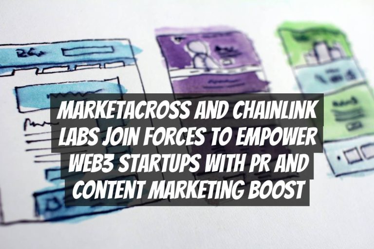 MarketAcross and Chainlink Labs Join Forces to Empower Web3 Startups with PR and Content Marketing Boost