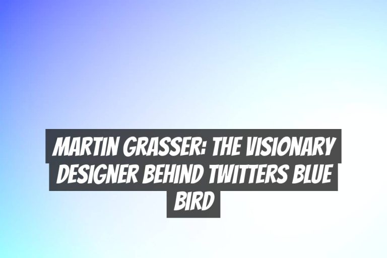 Martin Grasser: The Visionary Designer Behind Twitters Blue Bird