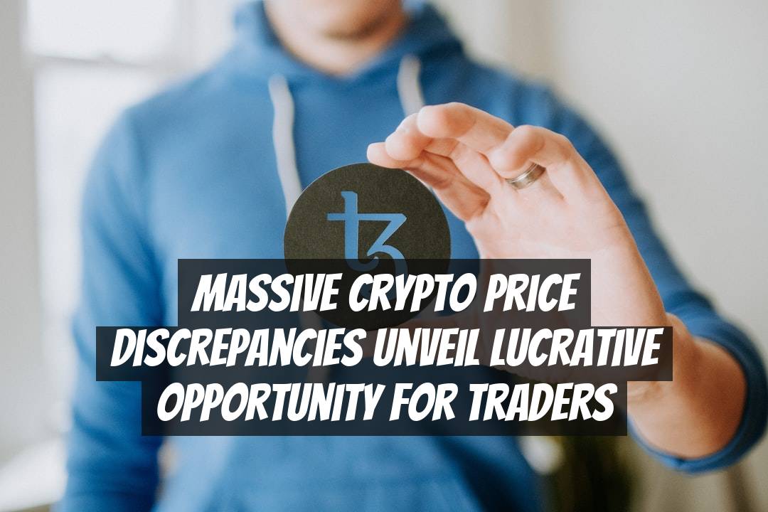 Massive Crypto Price Discrepancies Unveil Lucrative Opportunity for Traders