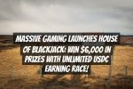 Massive Gaming Launches House of Blackjack: Win $6,000 in Prizes with Unlimited USDC Earning Race!