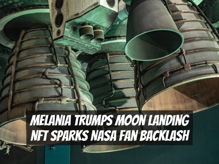 Melania Trumps Moon Landing NFT Sparks NASA Fan Backlash