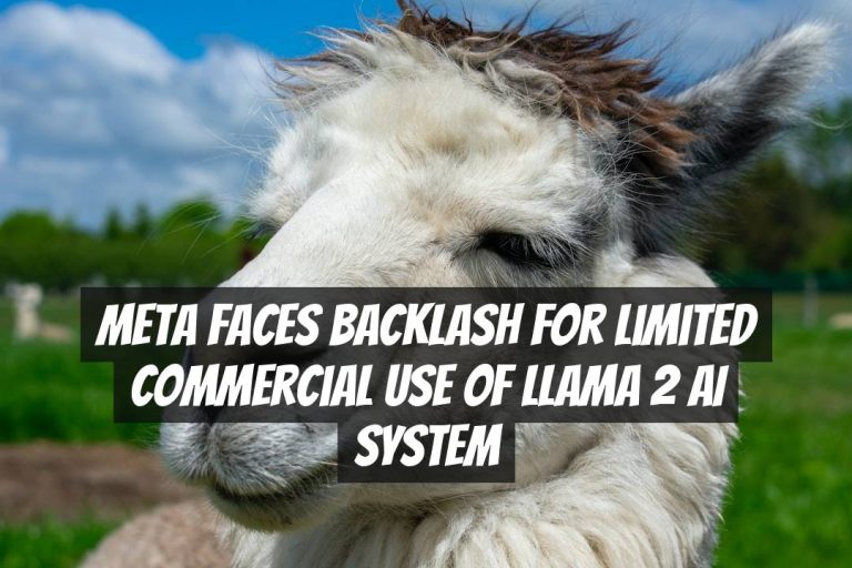 Meta Faces Backlash for Limited Commercial Use of Llama 2 AI System