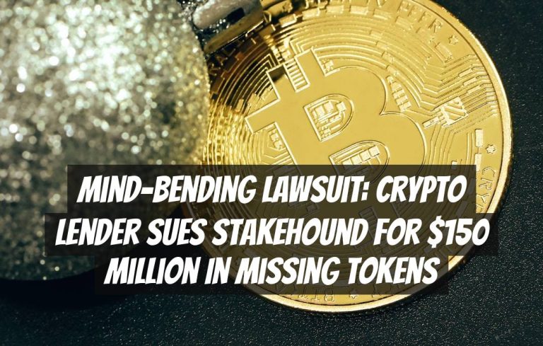 Mind-Bending Lawsuit: Crypto Lender Sues StakeHound for $150 Million in Missing Tokens