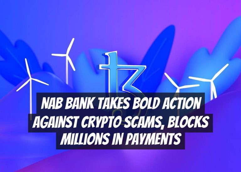 NAB Bank Takes Bold Action Against Crypto Scams, Blocks Millions in Payments