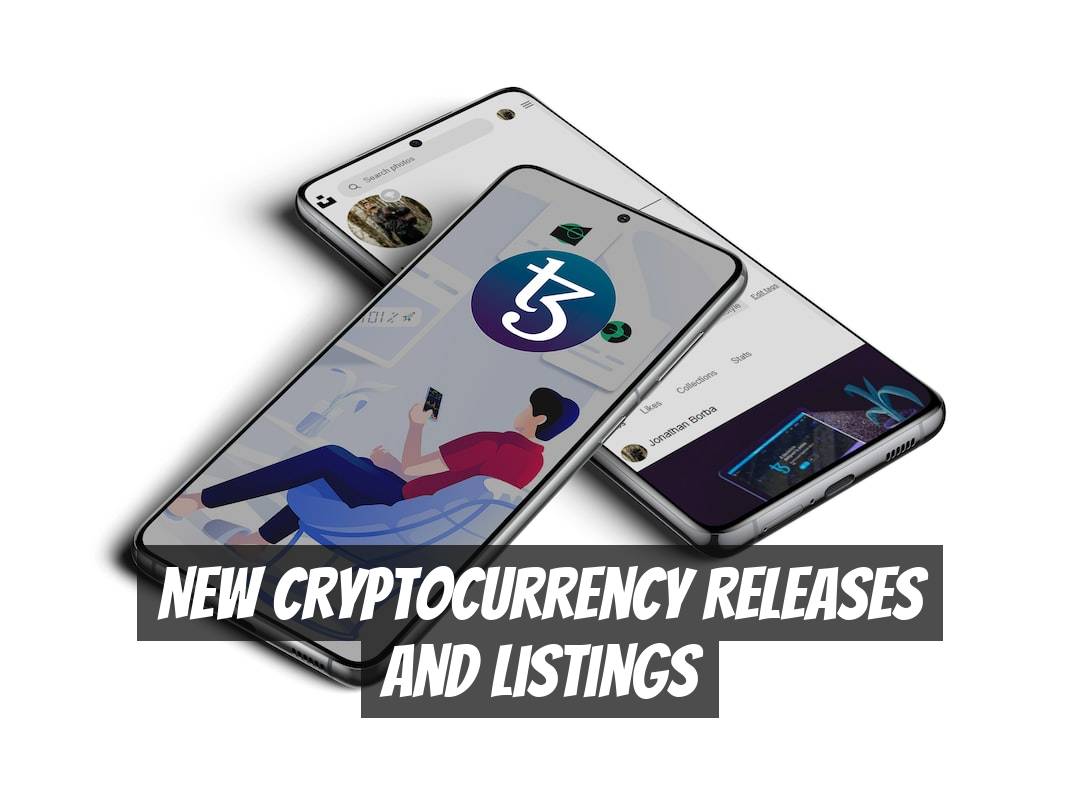 New Cryptocurrency Releases and Listings