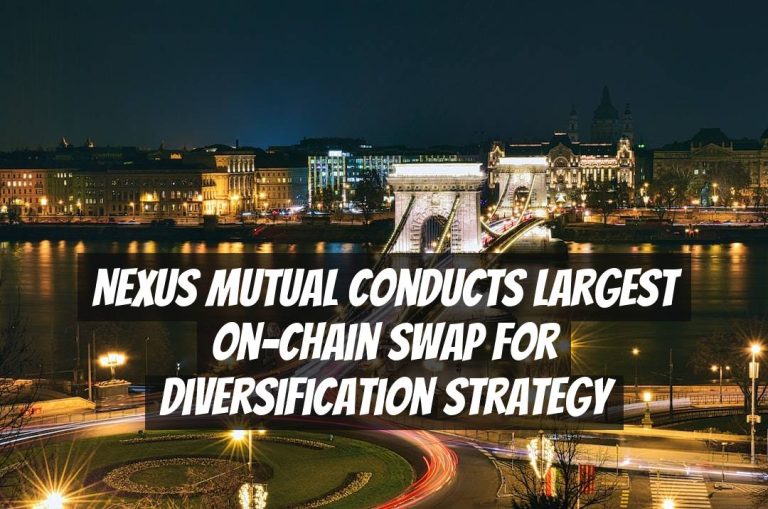Nexus Mutual Conducts Largest On-Chain Swap for Diversification Strategy
