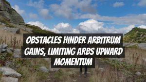 Obstacles Hinder Arbitrum Gains, Limiting ARBs Upward Momentum