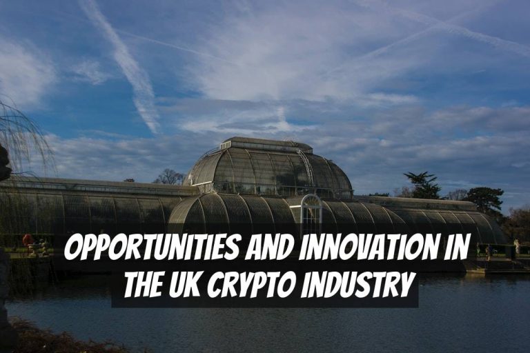 Opportunities and Innovation in the UK Crypto Industry