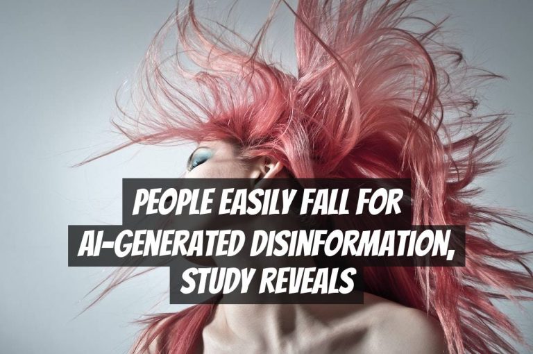 People Easily Fall for AI-Generated Disinformation, Study Reveals